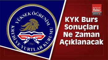 KYK Burs Sonuçları Ne Zaman Açıklanacak