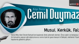 Cemil Duymaz “Musul, Kerkük, Faiz”