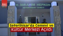 Seferihisar’da Cemevi ve Kültür Merkezi Açıldı