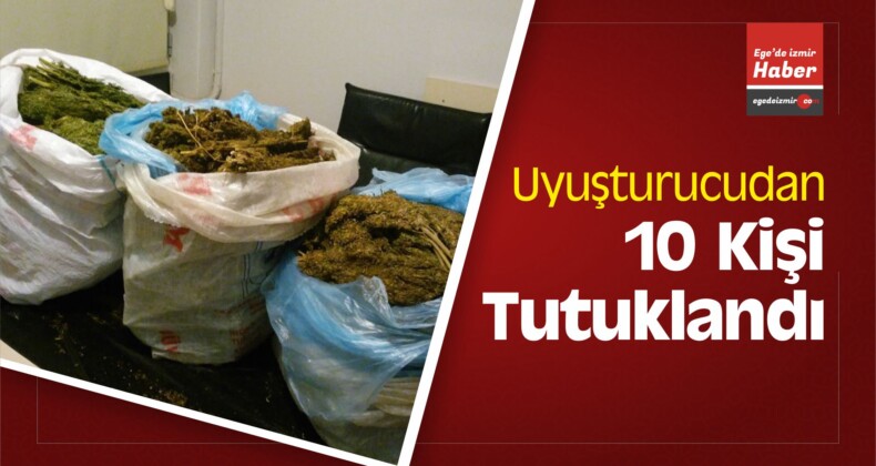 izmir’de 1 Haftada Uyuşturucudan 10 Kişi Tutuklandı