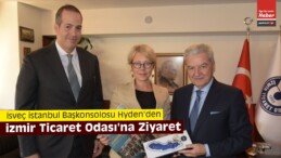 İsveç İstanbul Başkonsolosu Hyden’den İTO’ya Ziyaret