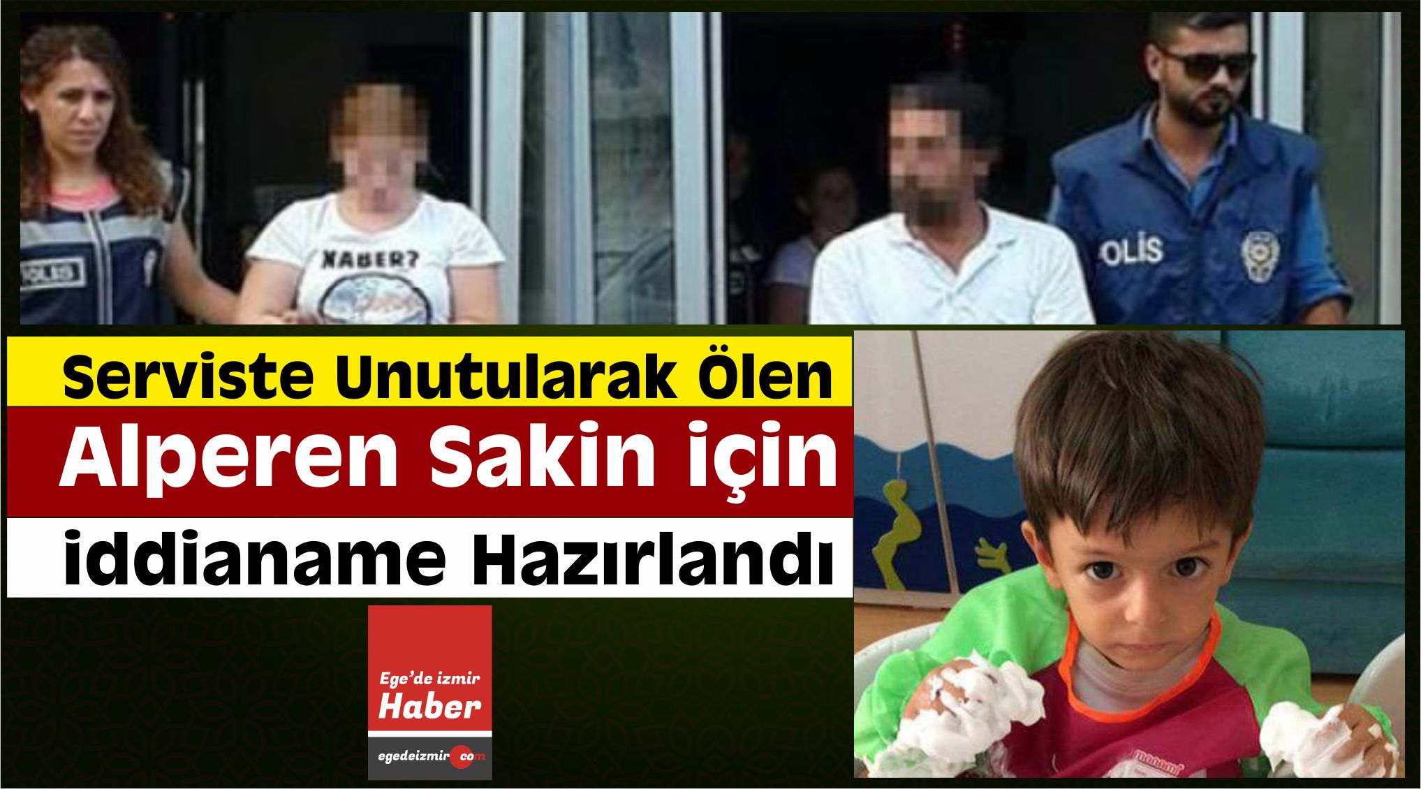 İzmir serviste ölen çocuk