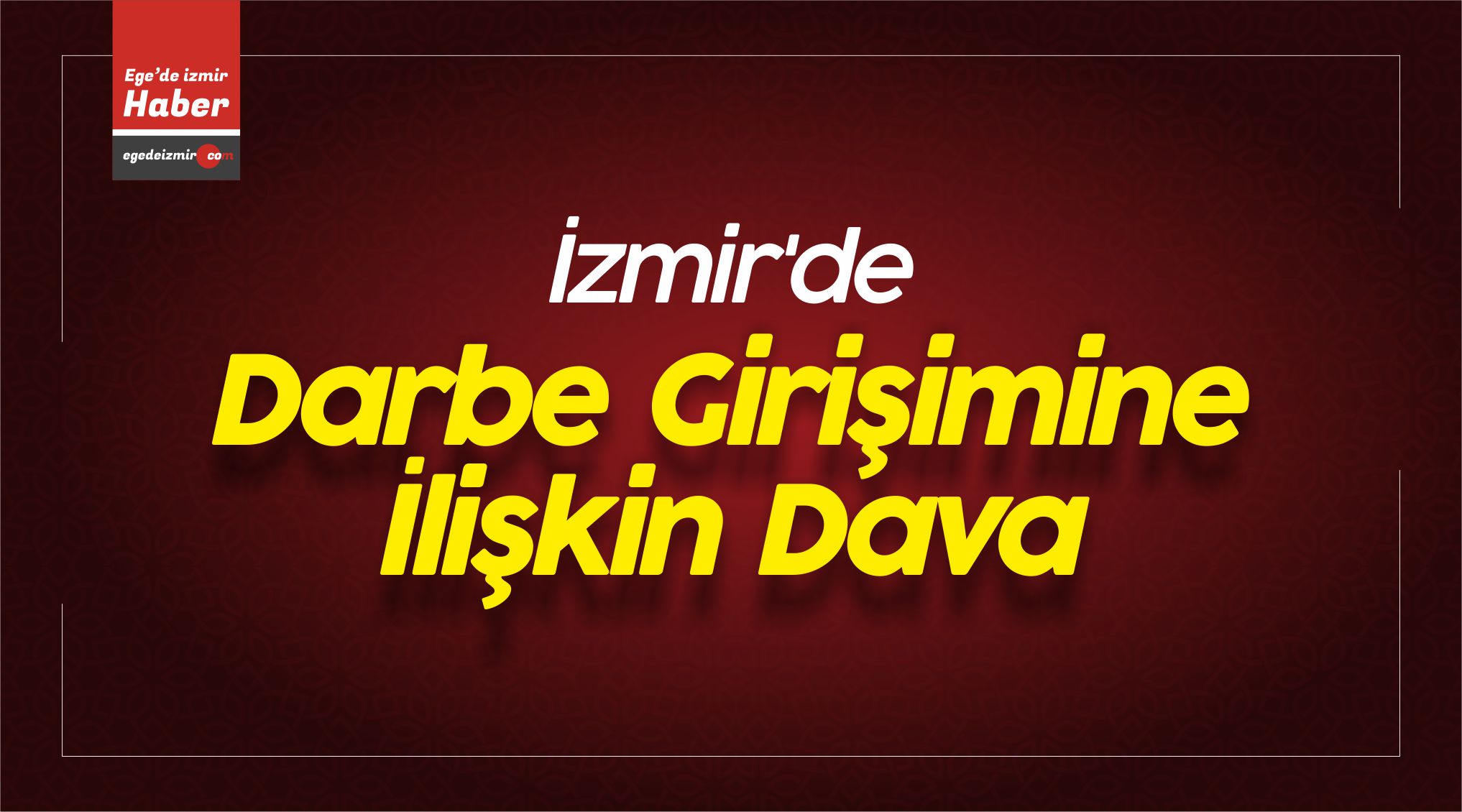 darbe girişimine ilişkin