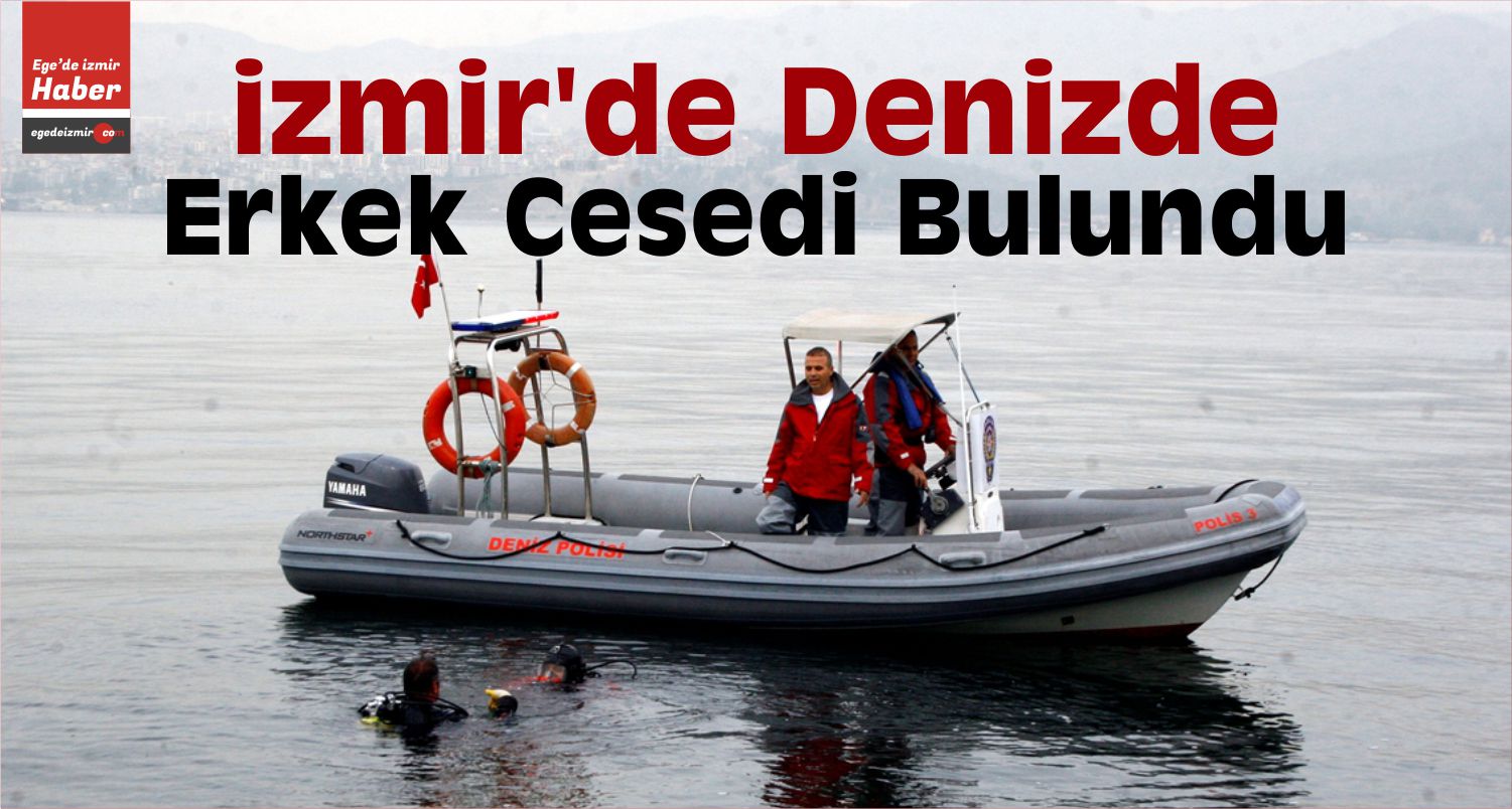 denizde erkek cesedi bulundu