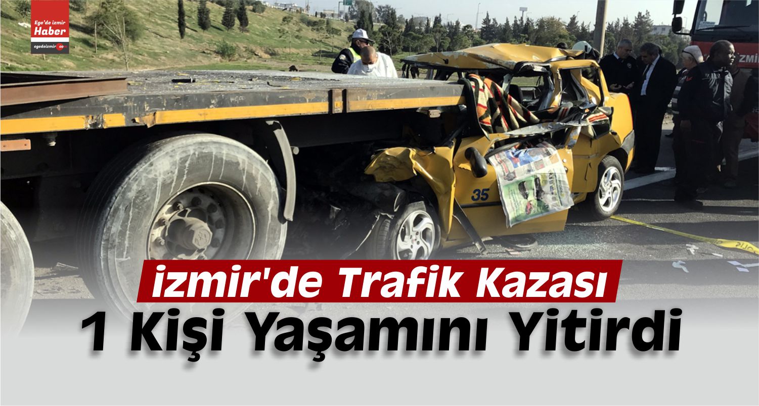 izmir trafik kazası