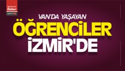 Biz Anadoluyuz Projesi kapsamında Van’da Yaşayan Öğrenciler İzmir’de