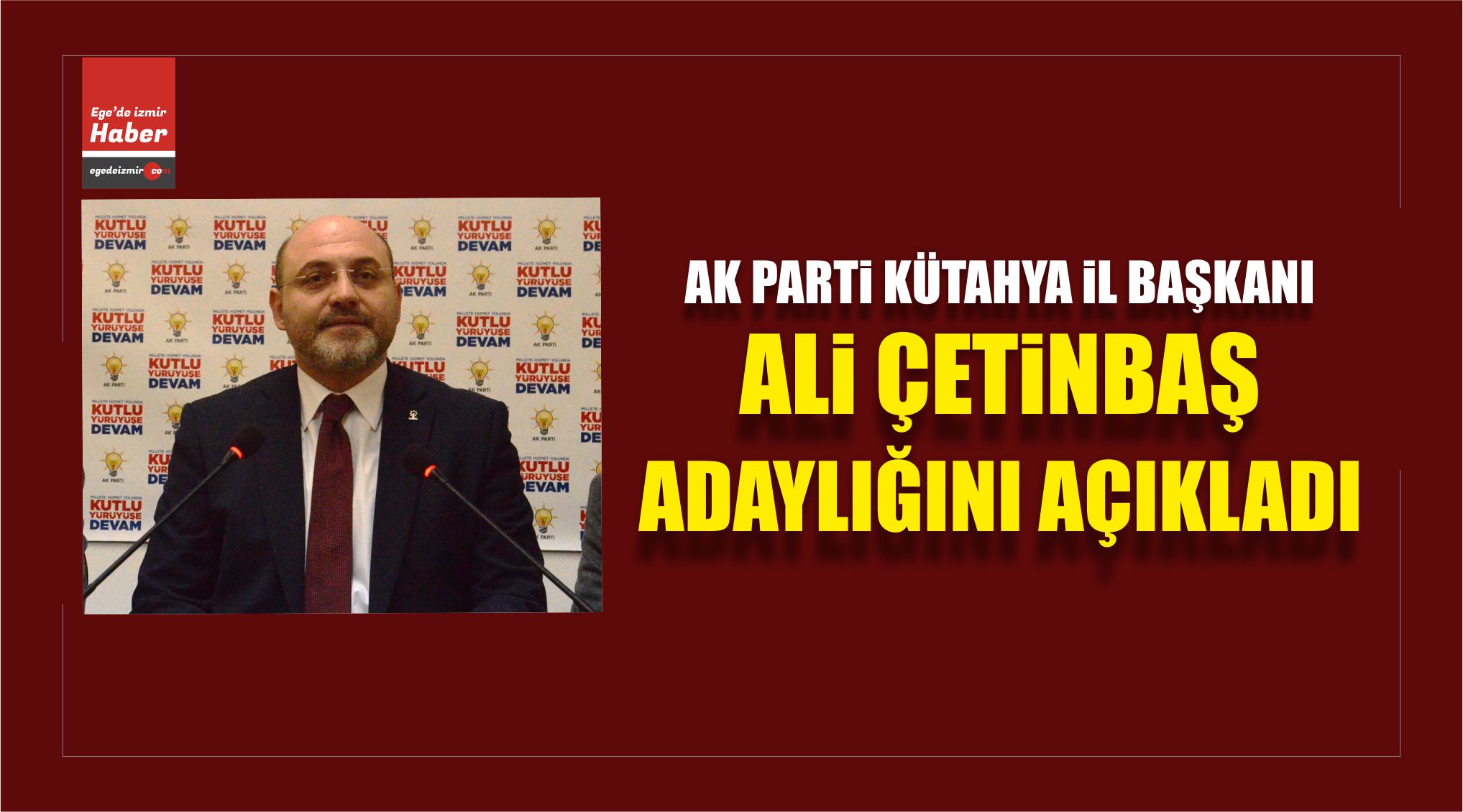 AK Parti Kütahya İl Başkanı Ali Çetinbaş