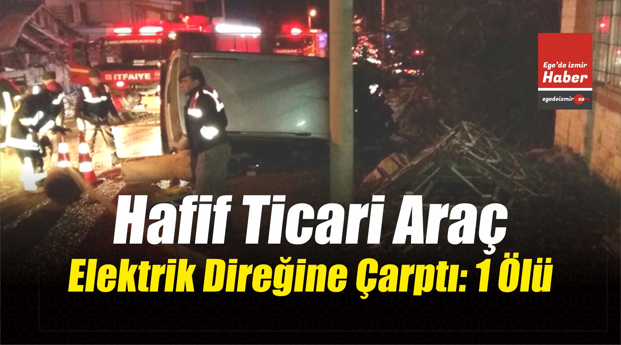 Hafif Ticari Araç Kaza