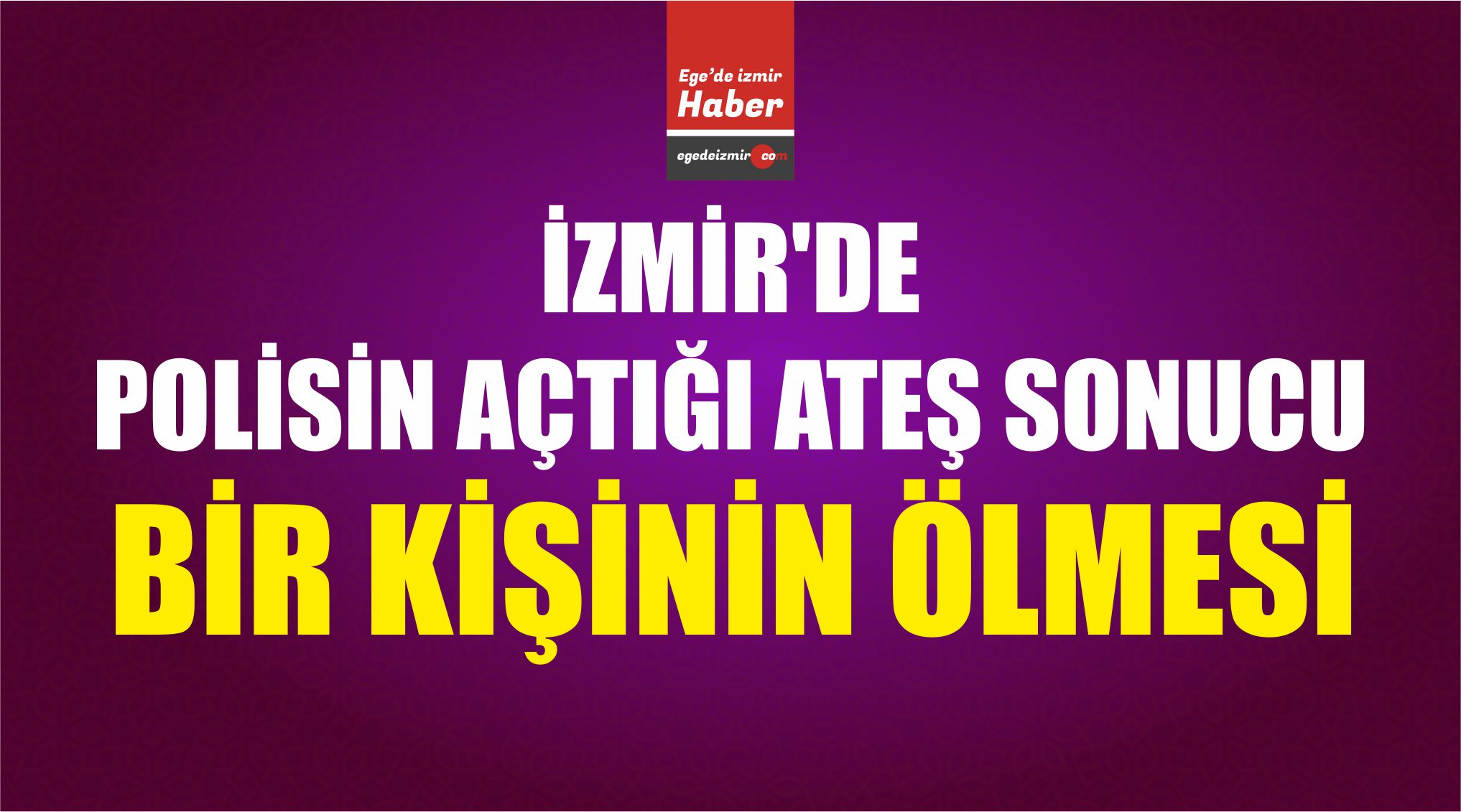 polisin açtığı ateş sonucu