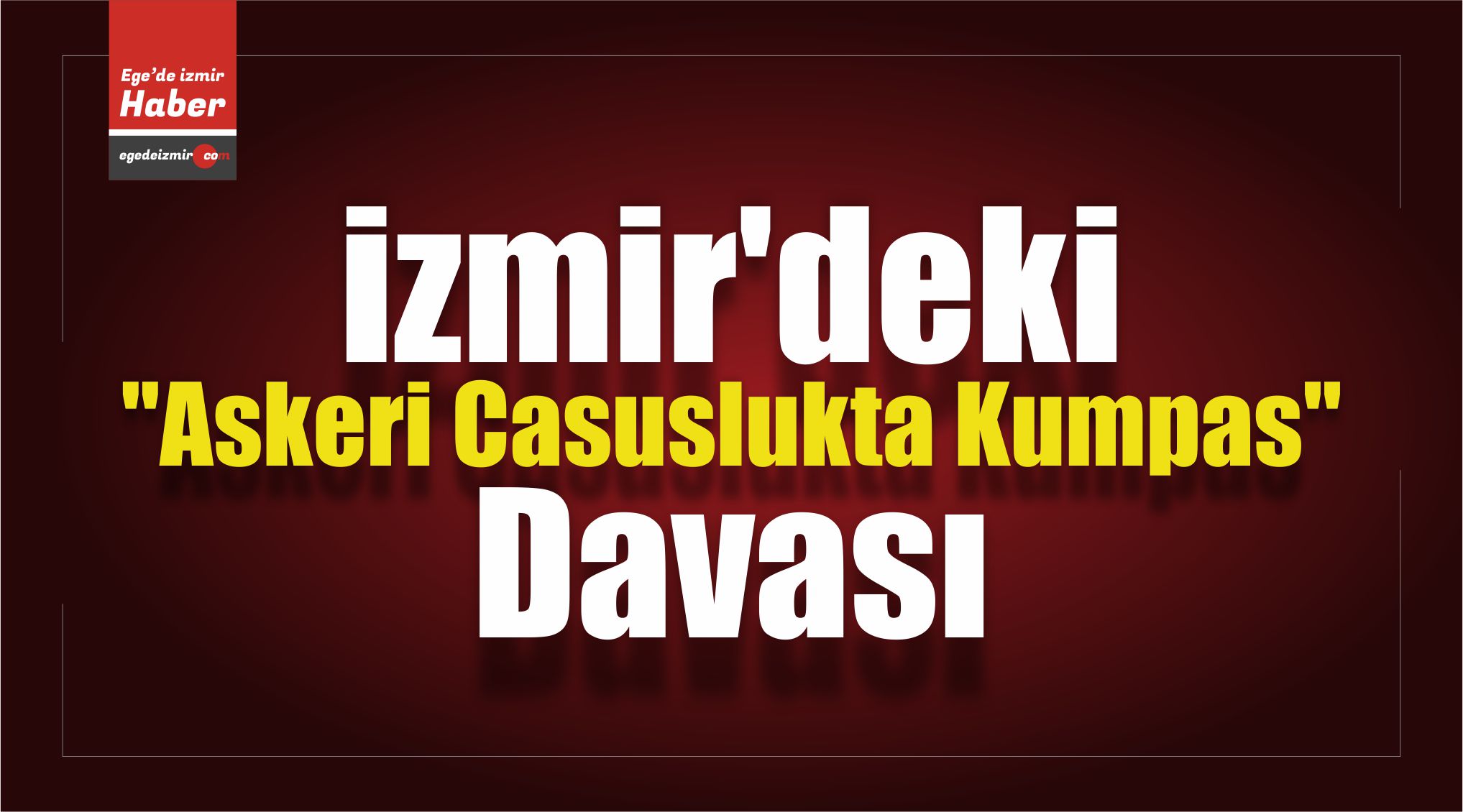 Askeri Casuslukta Kumpas