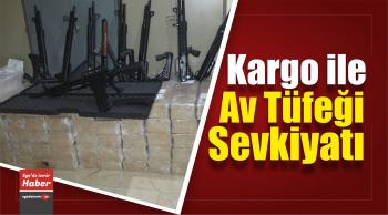 Kargo İle Av Tüfeği Sevkiyatı