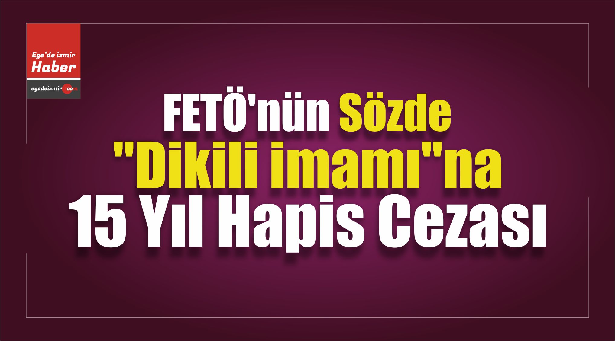 FETÖ Hapis