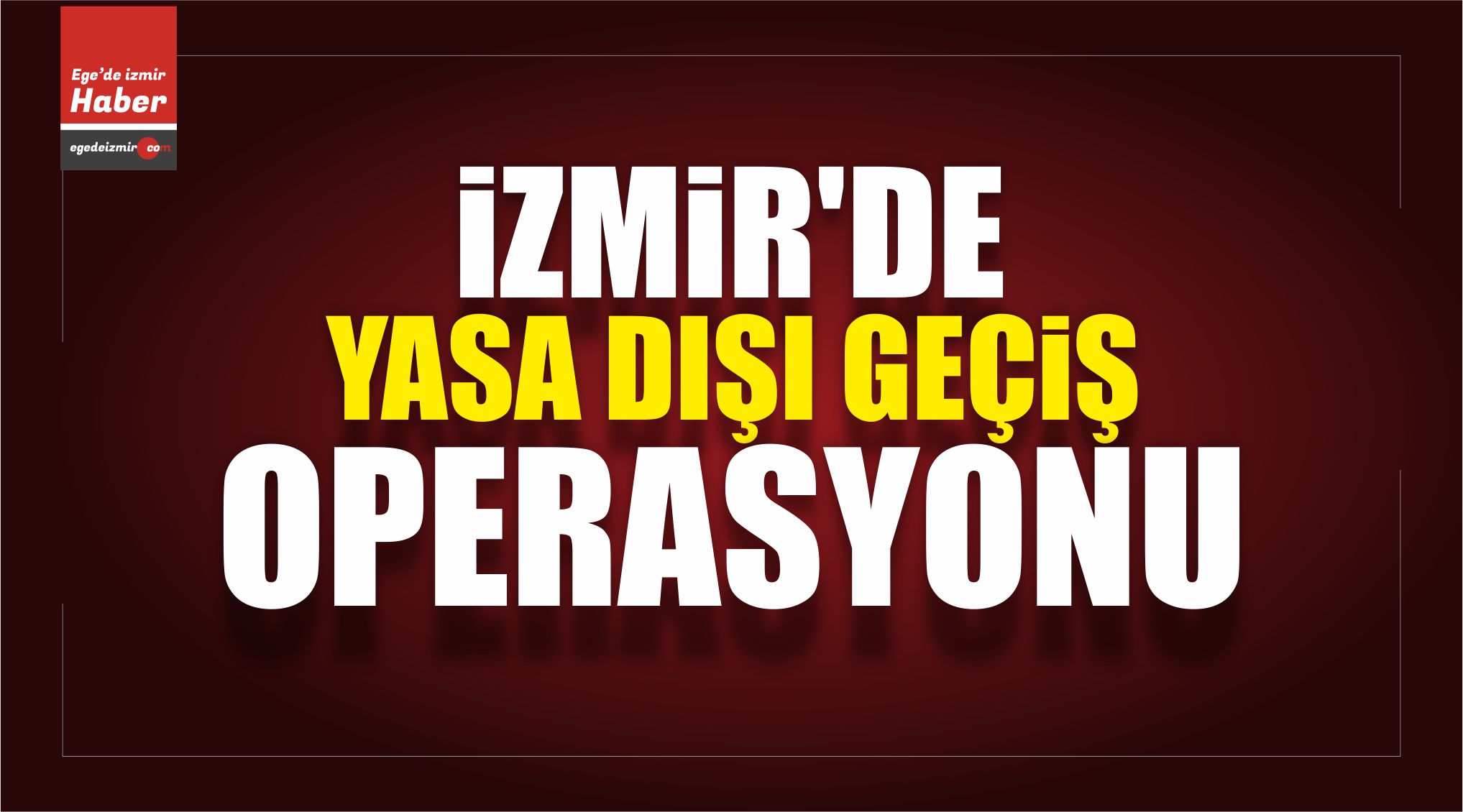 Yasa Dışı Geçiş