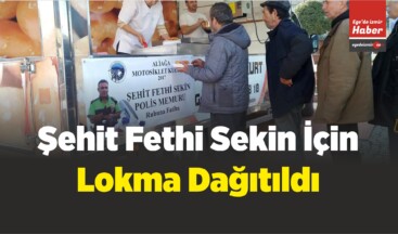 İzmir Motosiklet Kulübü Aliağa’da Şehit Fethi Sekin İçin Lokma Dağıttı