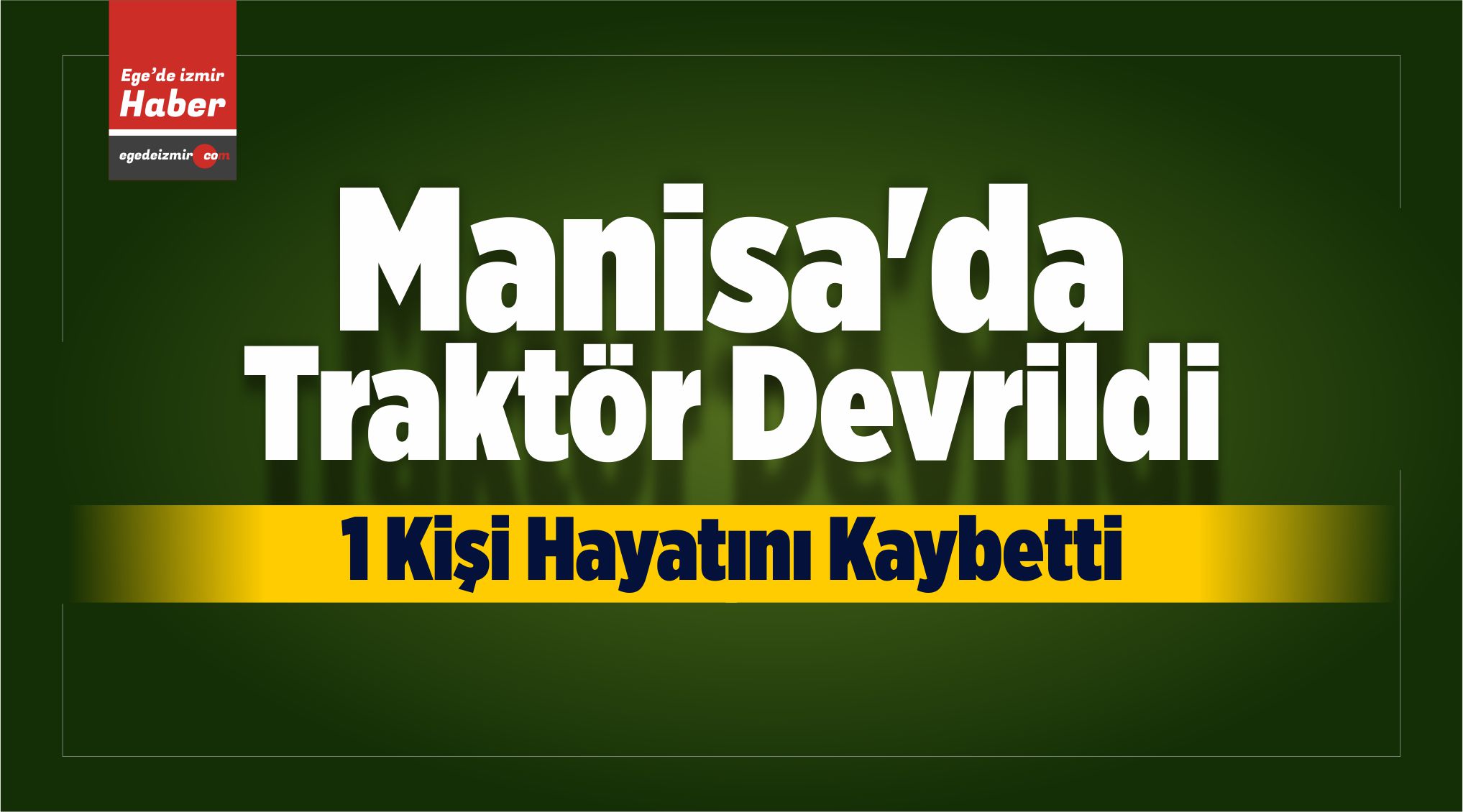 Traktör Kazası
