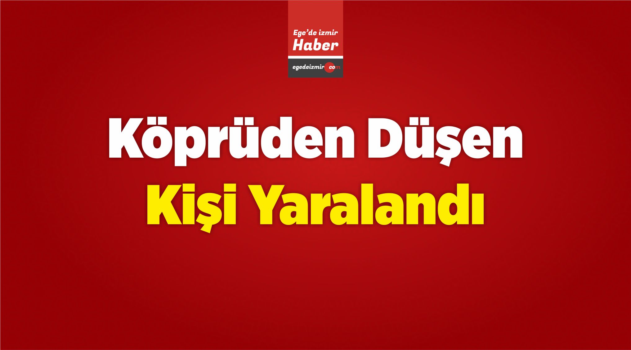 Köprüden Düşen
