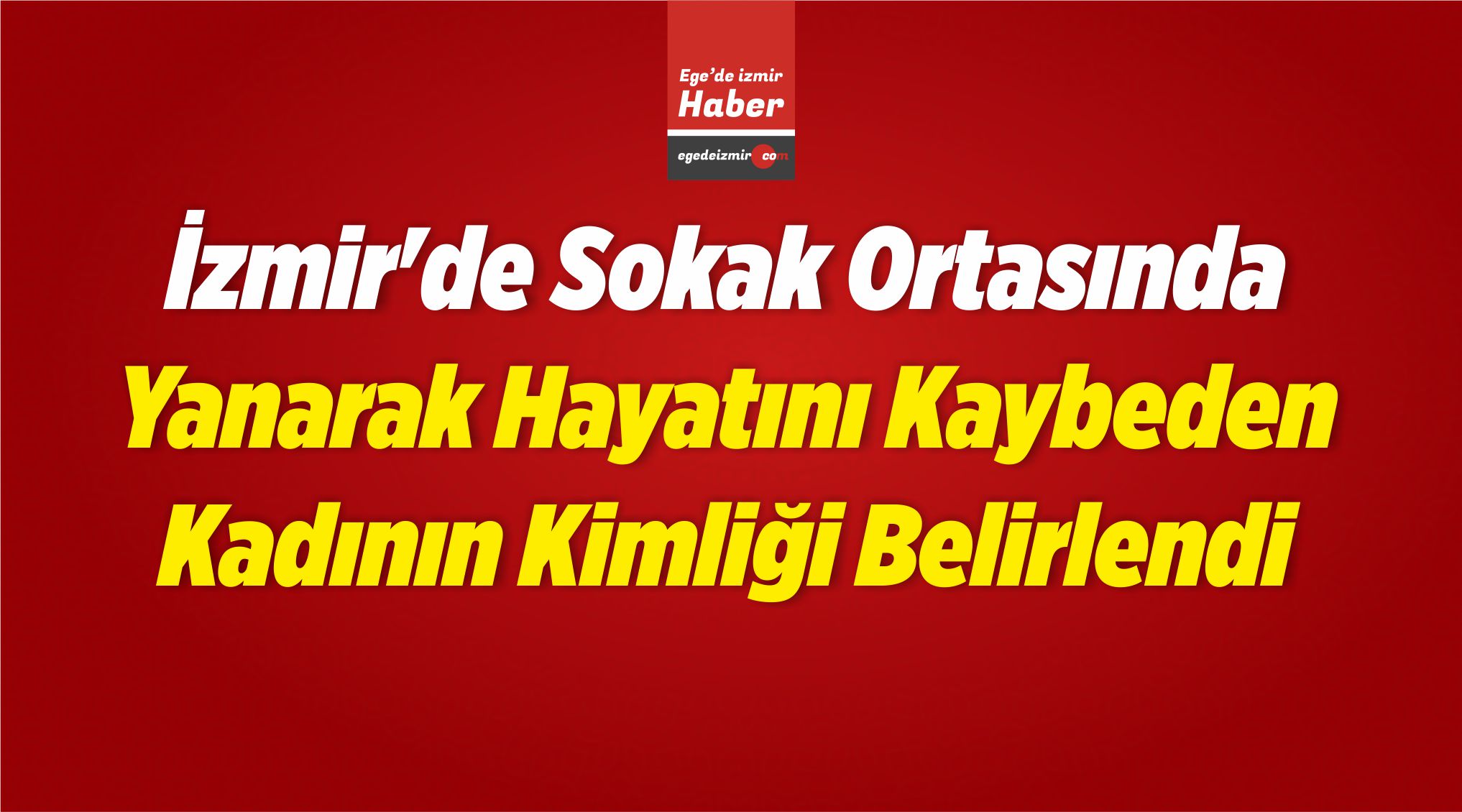 Hayatını Kaybeden Kadının
