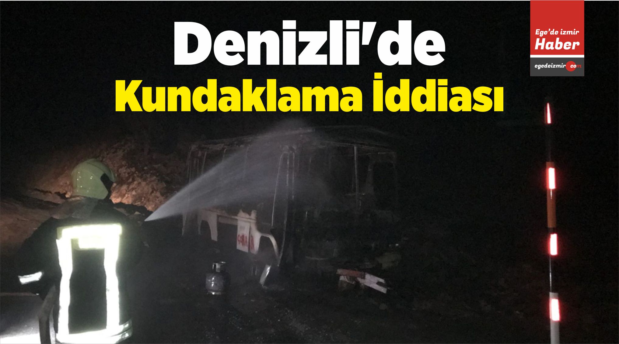 Kundaklandığı