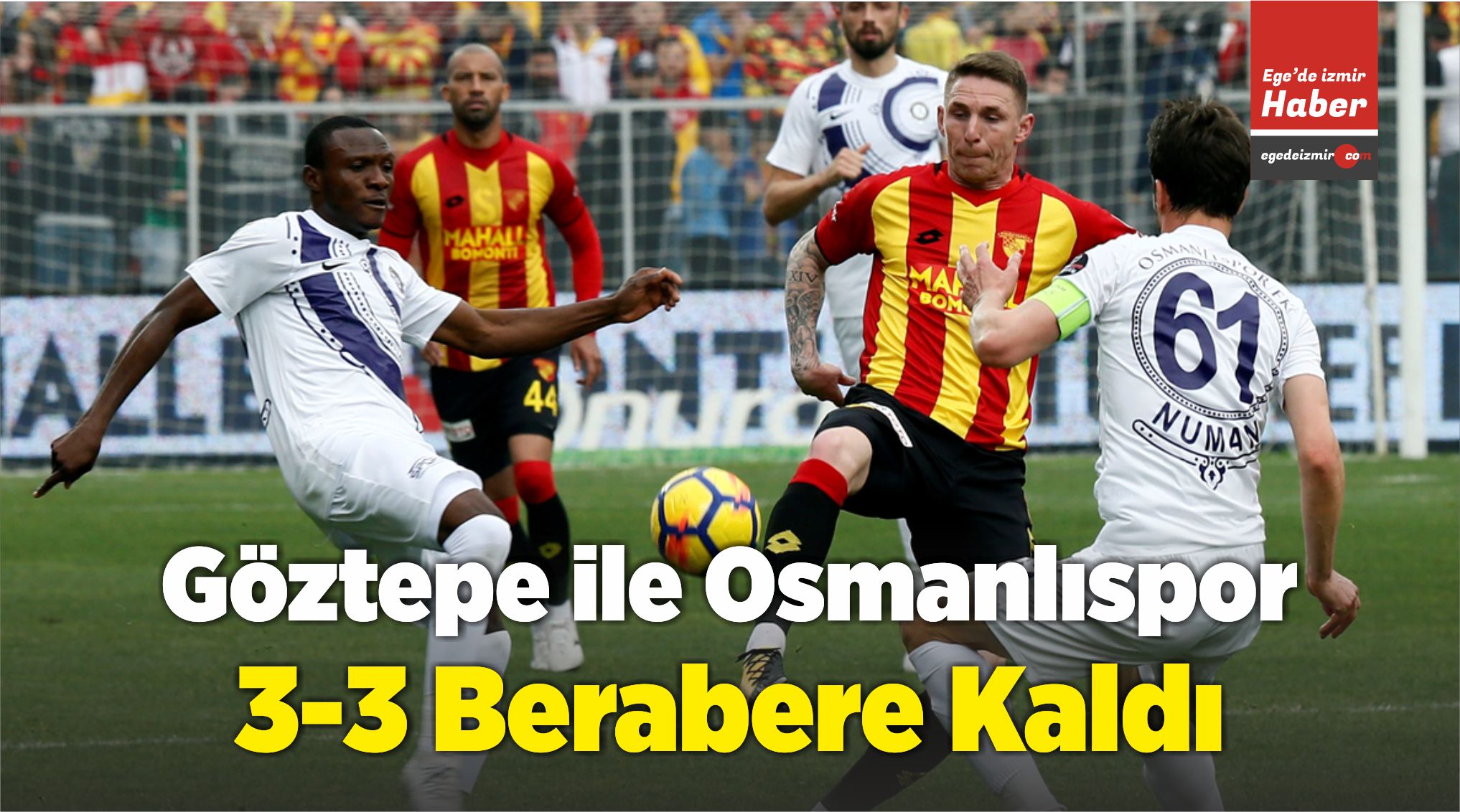 Göztepe ile Osmanlıspor
