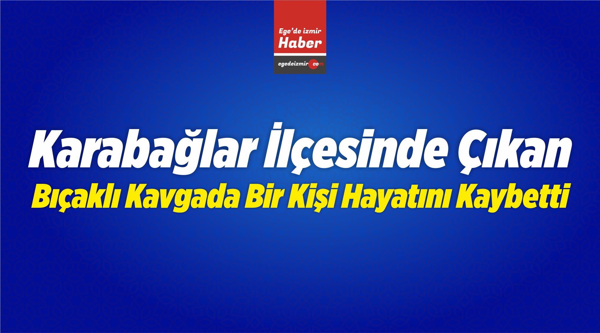 Bıçaklı Kavgada