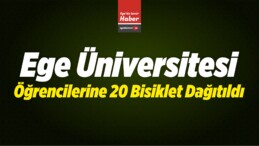 Ege Üniversitesi Öğrencilerine 20 Bisiklet Dağıtıldı