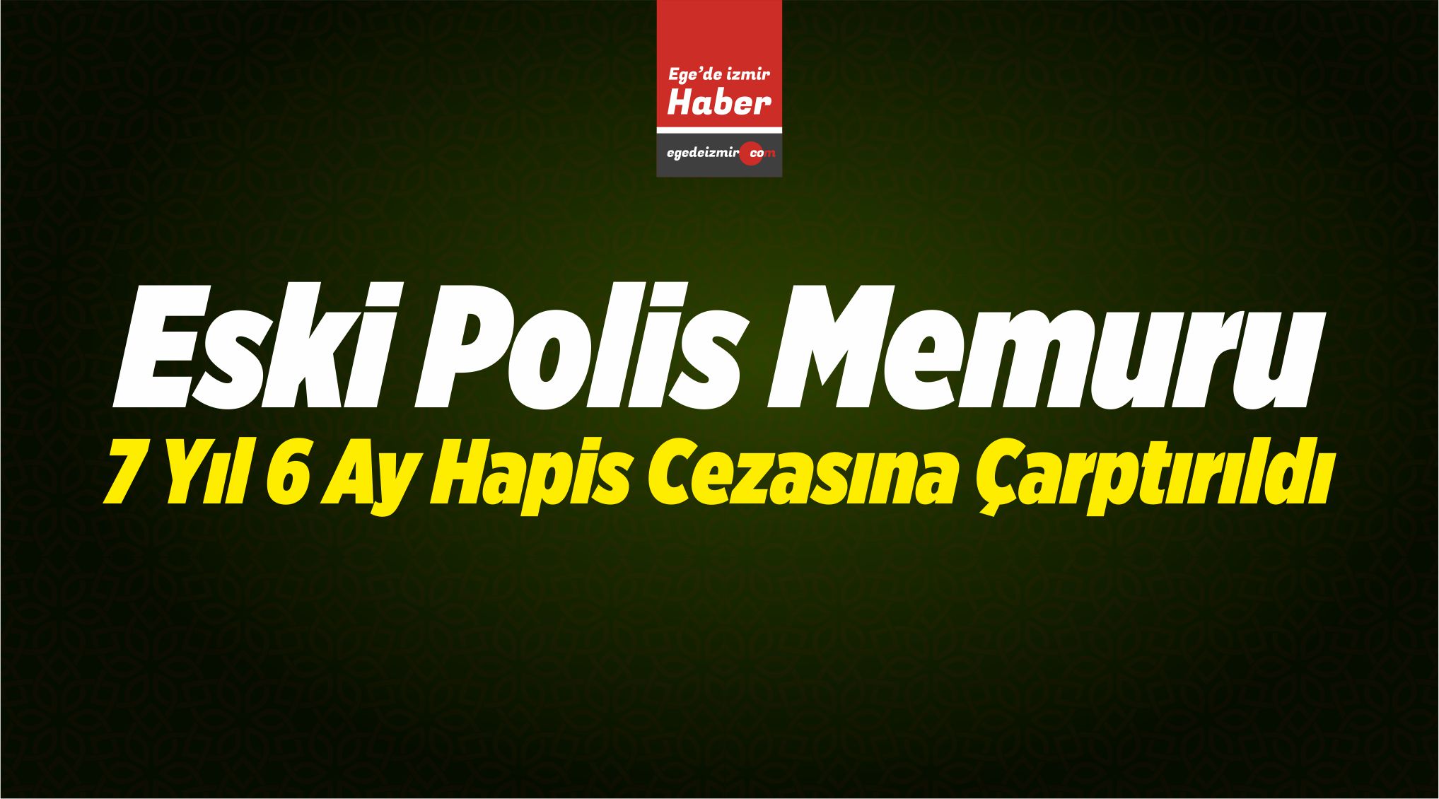 7 Yıl 6 Ay