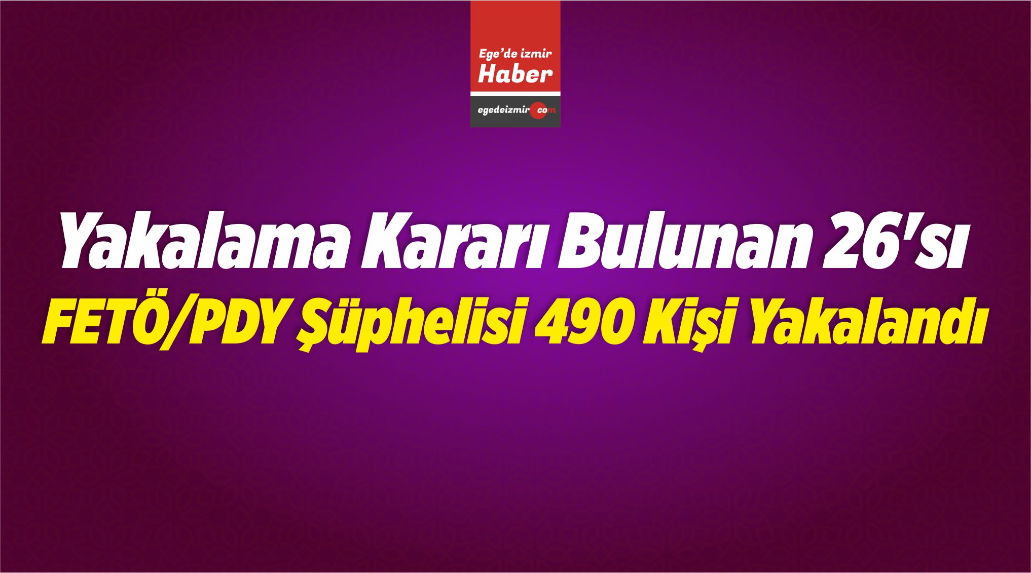 490 Kişi Yakalandı