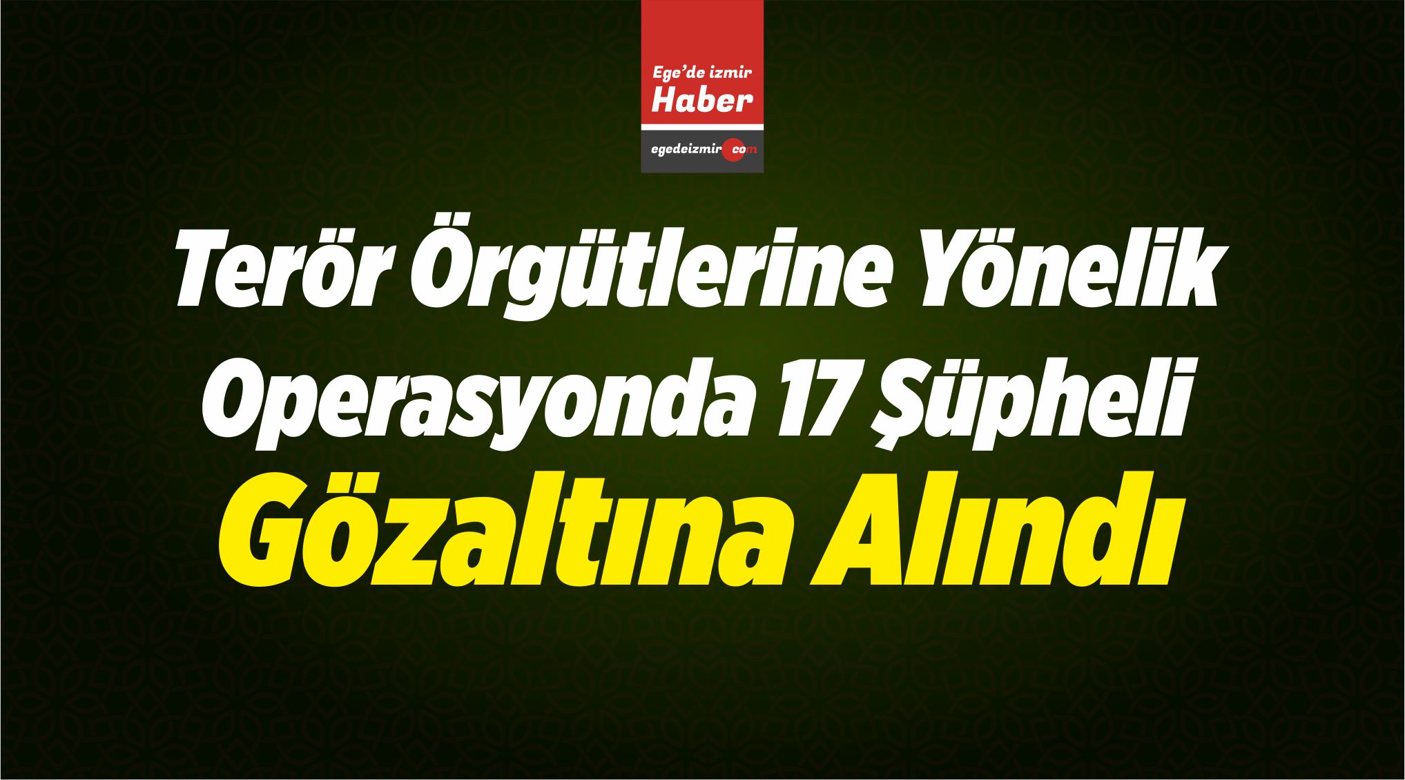17 Şüpheli