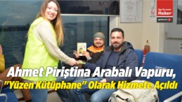 Ahmet Piriştina Arabalı Vapuru, “Yüzen Kütüphane” Olarak Hizmete Açıldı