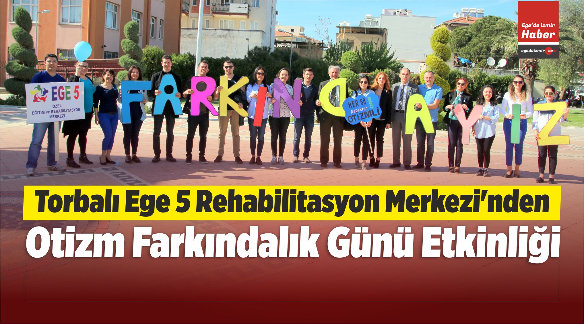 Torbalı Ege 5 Rehabilitasyon Merkezi’nden