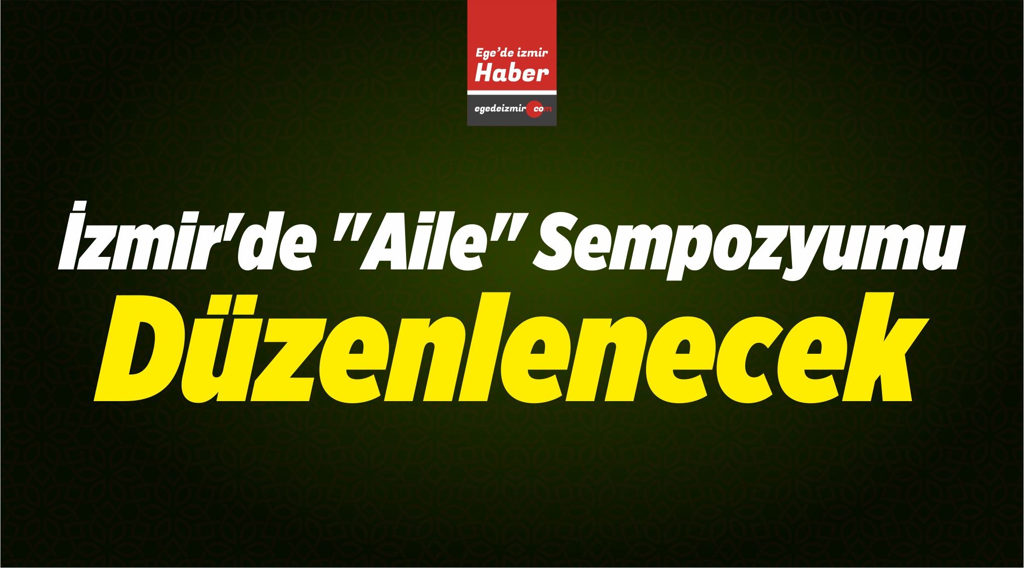 "Aile" Sempozyumu