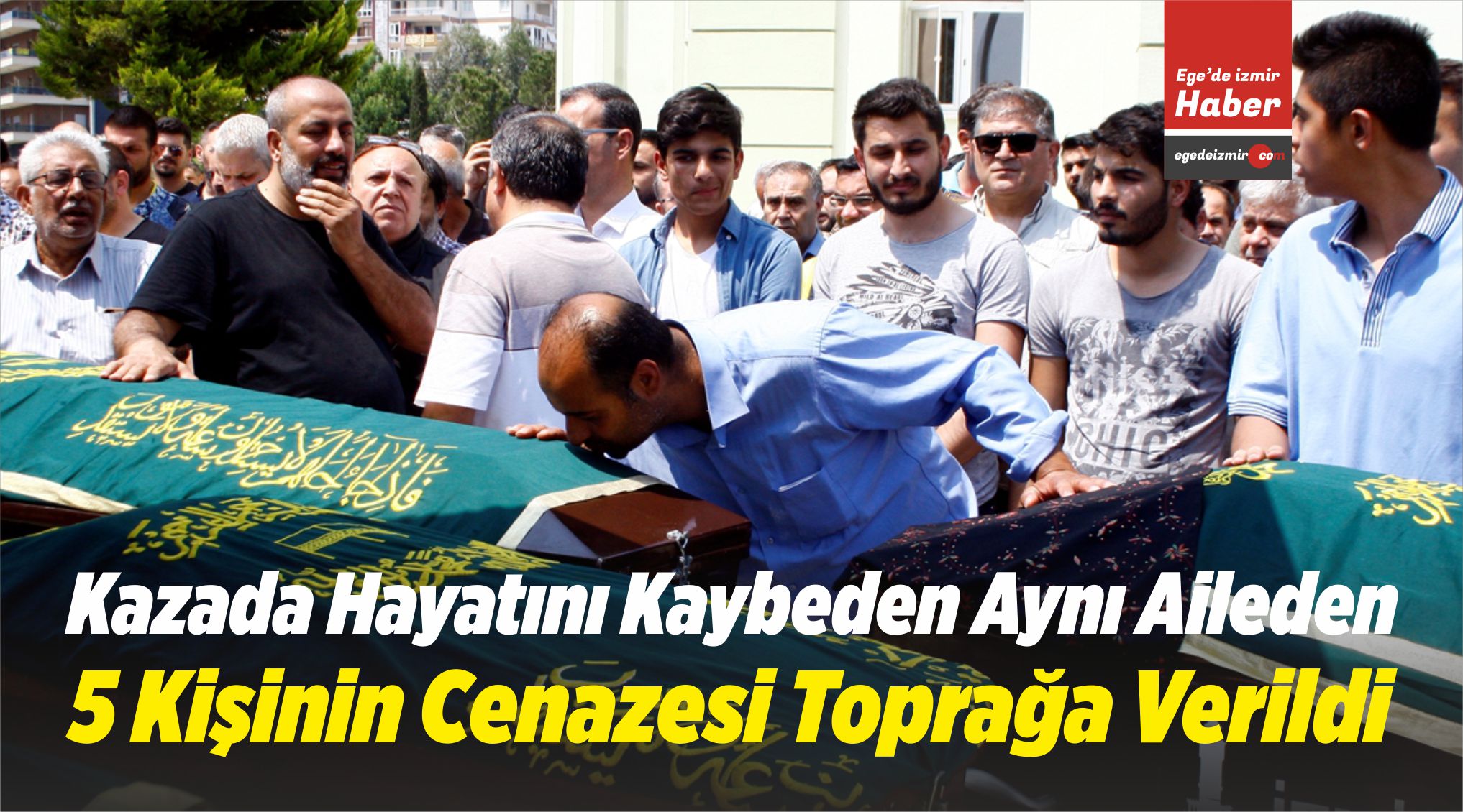 Cenazesi Toprağa Verildi