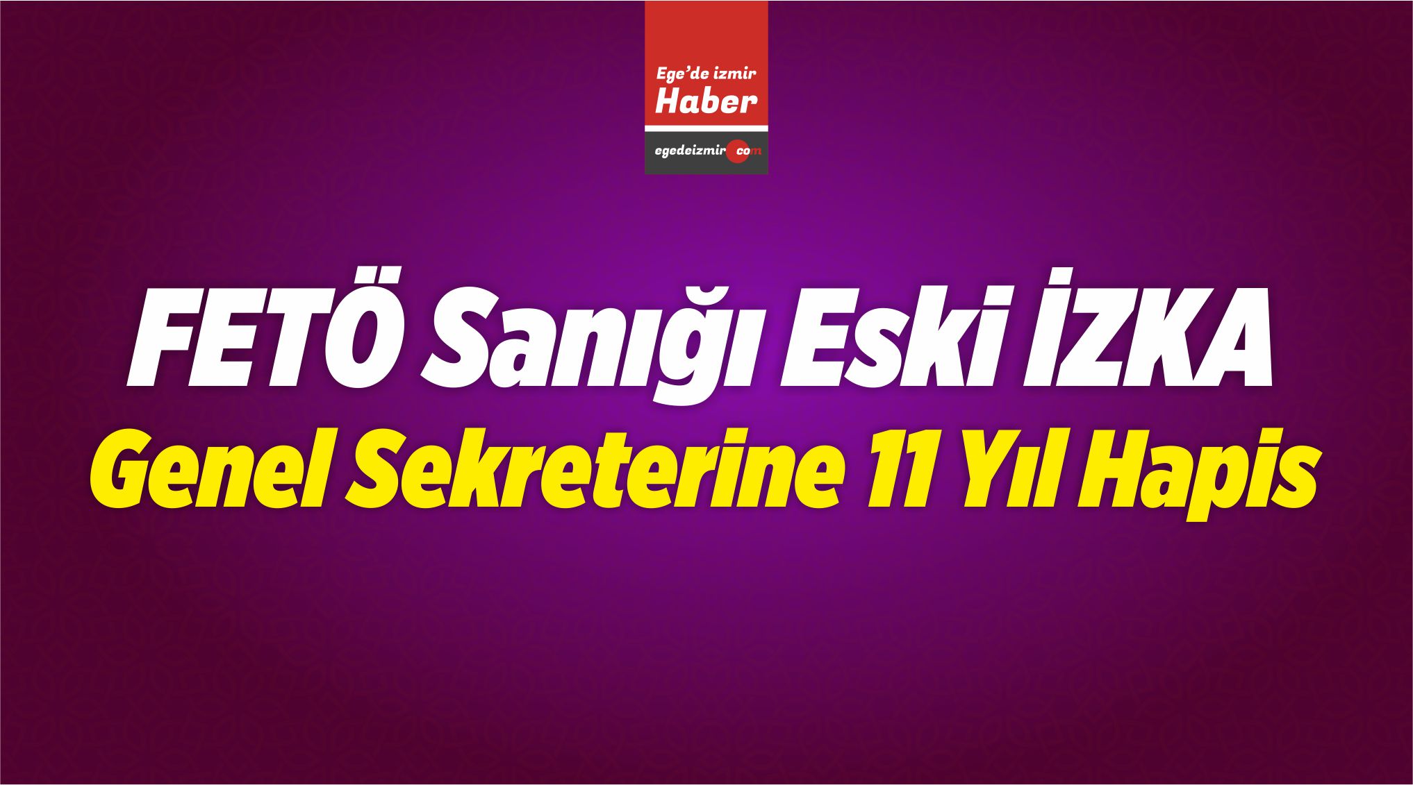 11 Yıl Hapis