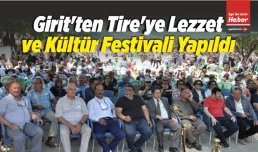 Girit’ten Tire’ye Lezzet ve Kültür Festivali Yapıldı