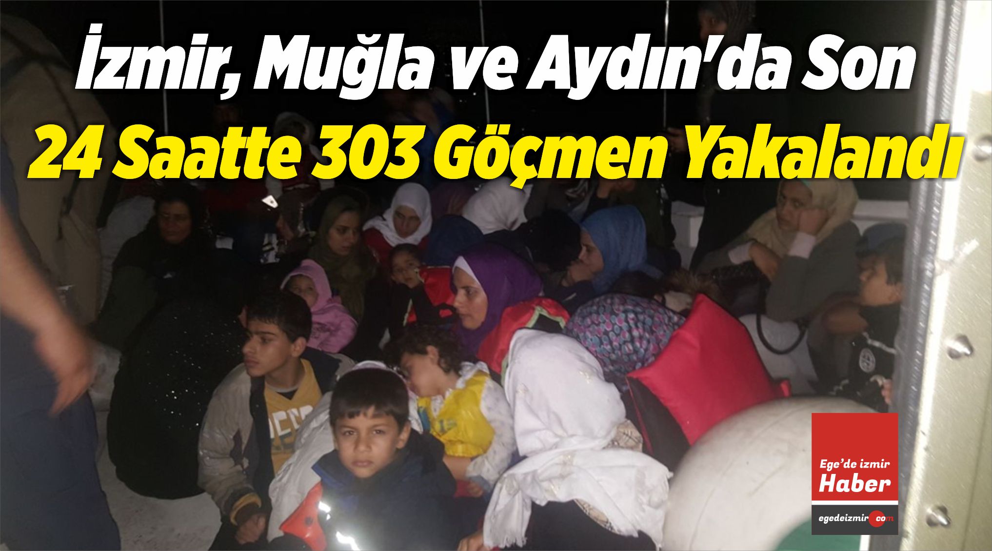 303 Göçmen Yakalandı