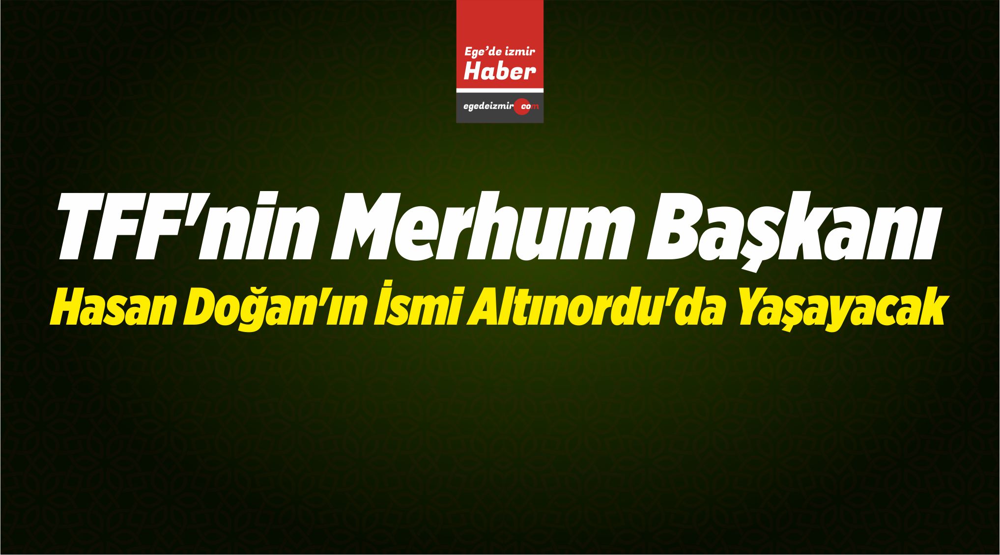 Başkanı Hasan Doğan