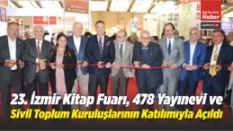 23. İzmir Kitap Fuarı, 478 Yayınevi ve Sivil Toplum Kuruluşlarının Katılımıyla Açıldı