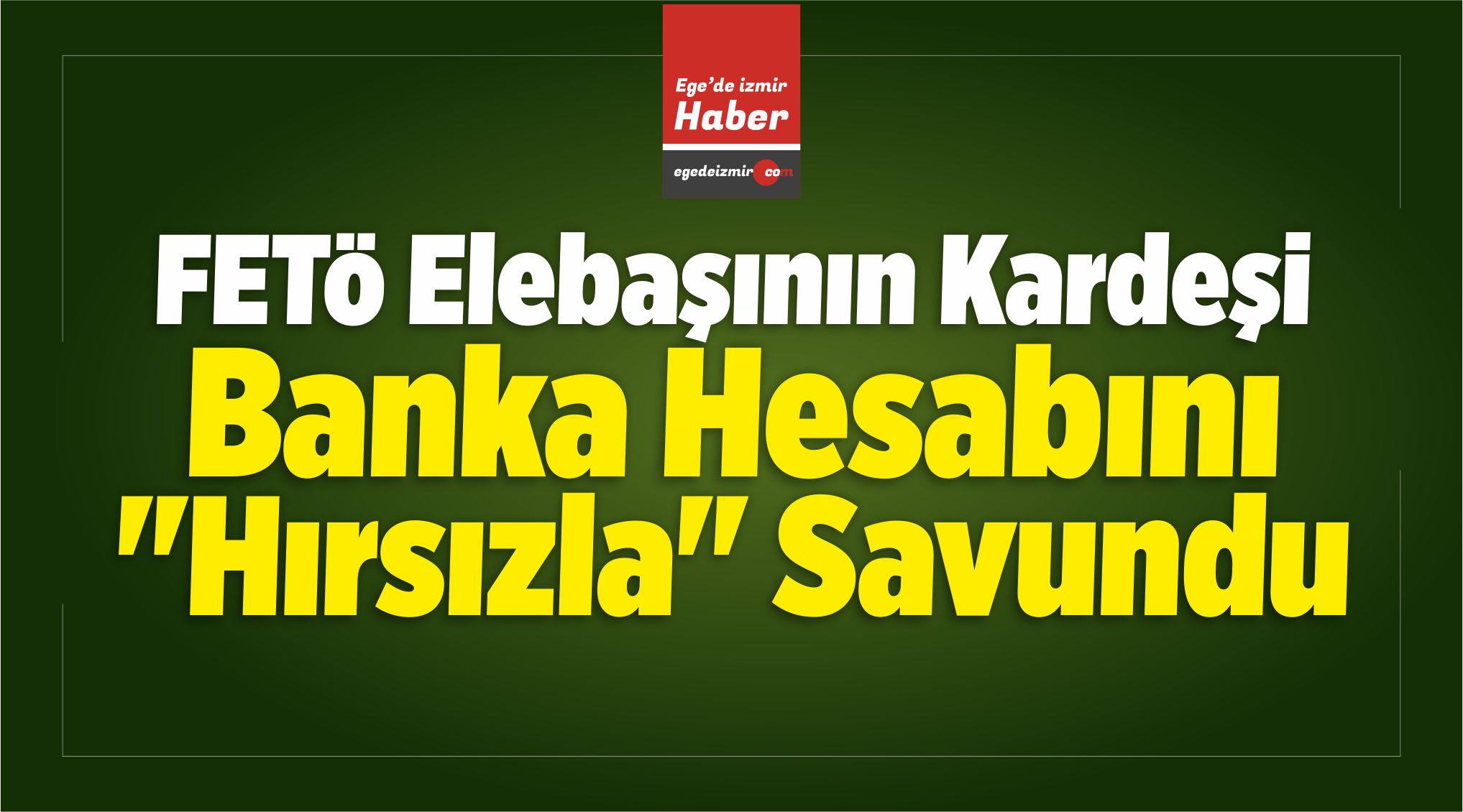 FETÖ Elebaşının Kardeşi