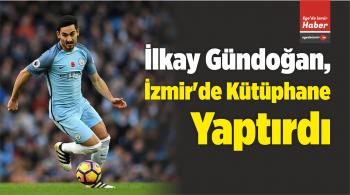 İlkay Gündoğan, İzmir’de Kütüphane Yaptırdı