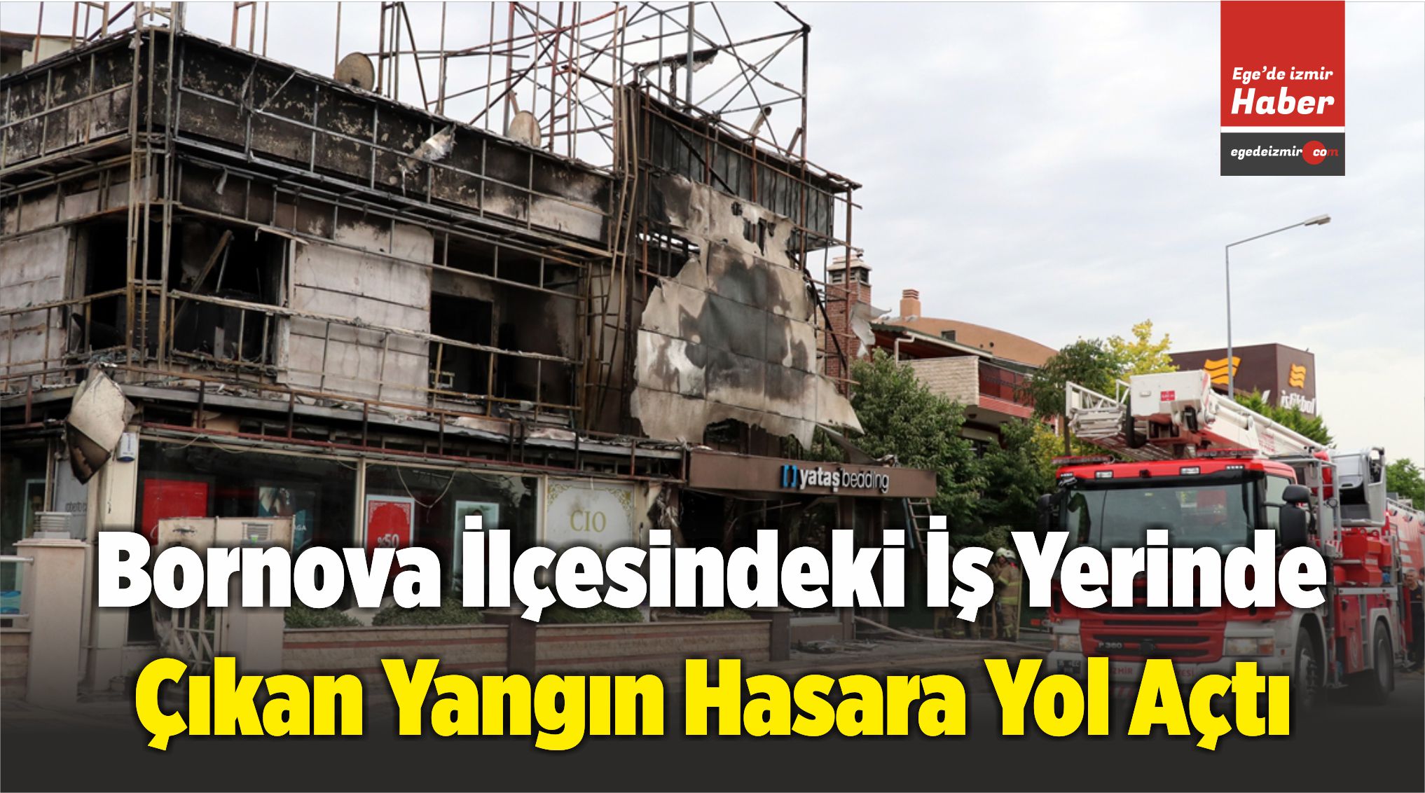 Yangın Hasara Yol Açtı