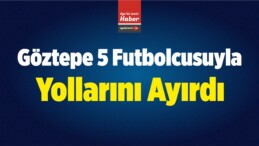Göztepe, 5 Futbolcusuyla Yollarını Ayırdı