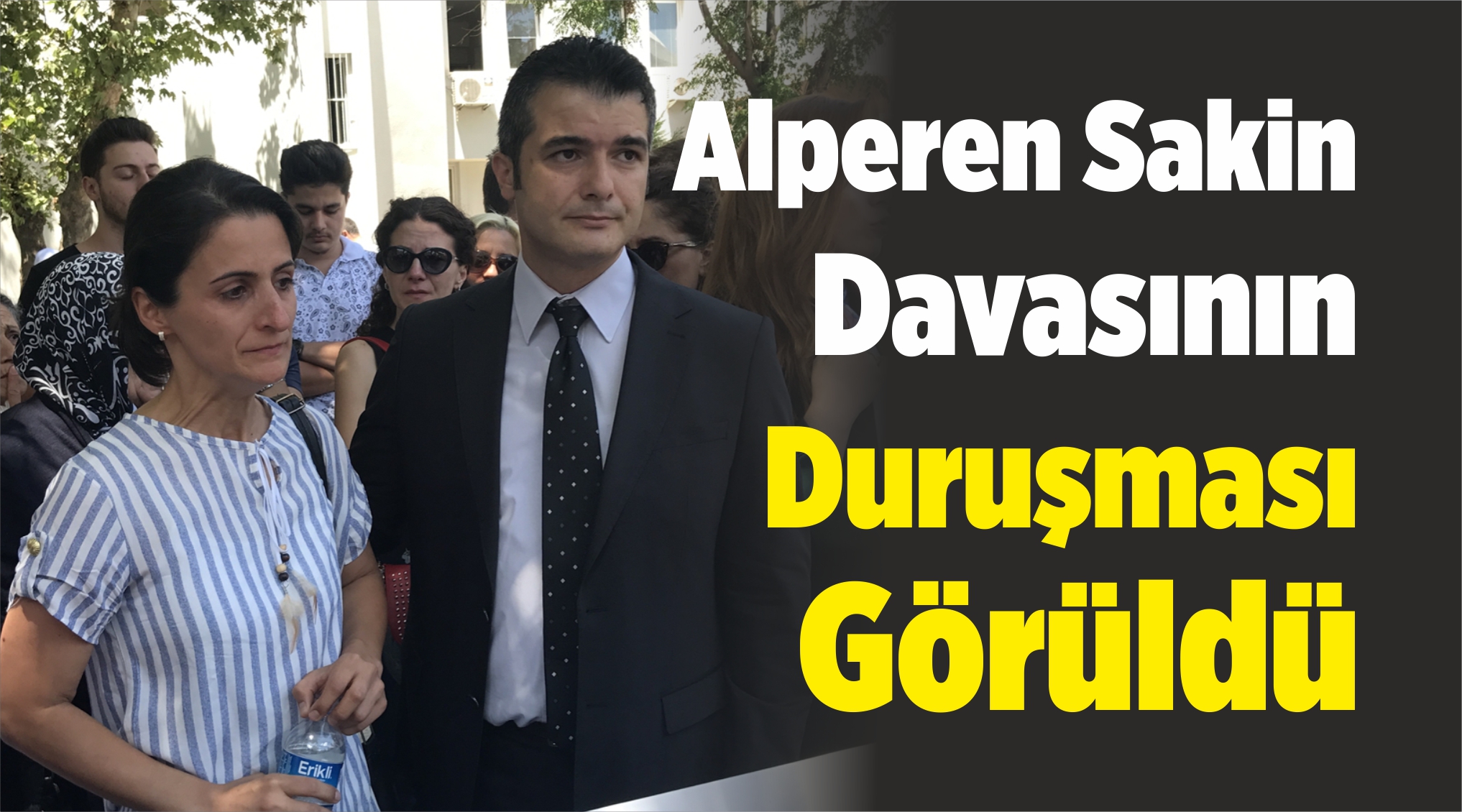 Duruşması Görüldü