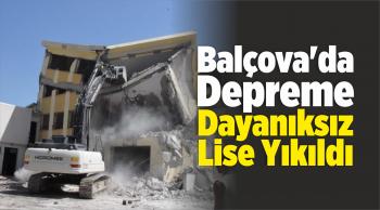Balçova’da Depreme Dayanıksız Lise Yıkıldı