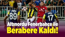 Altınordu, Hazırlık Maçında Fenerbahçe ile Berabere Kaldı!