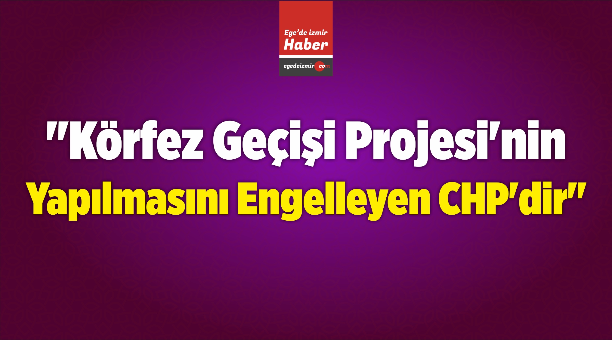 Körfez Geçişi Projesi