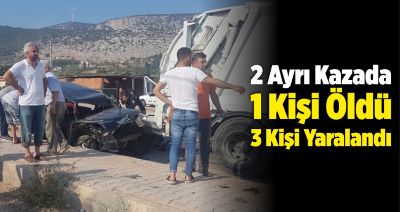 İzmir’deki Trafik Kazalarında 1 Kişi Öldü, 3 Kişi Yaralandı