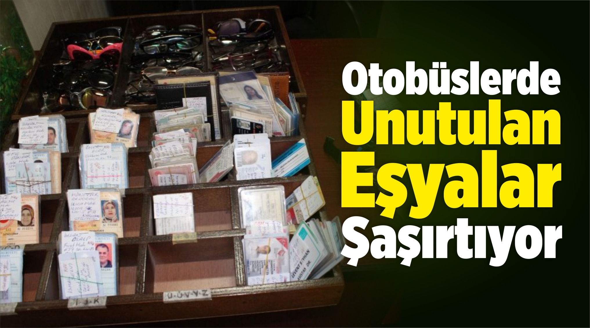 Unutulan Eşyalar
