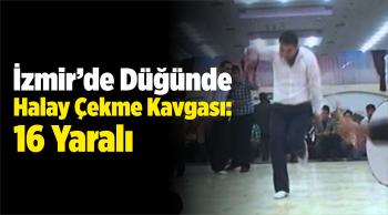 Düğünde Halay Çekme Kavgası: 16 Yaralı