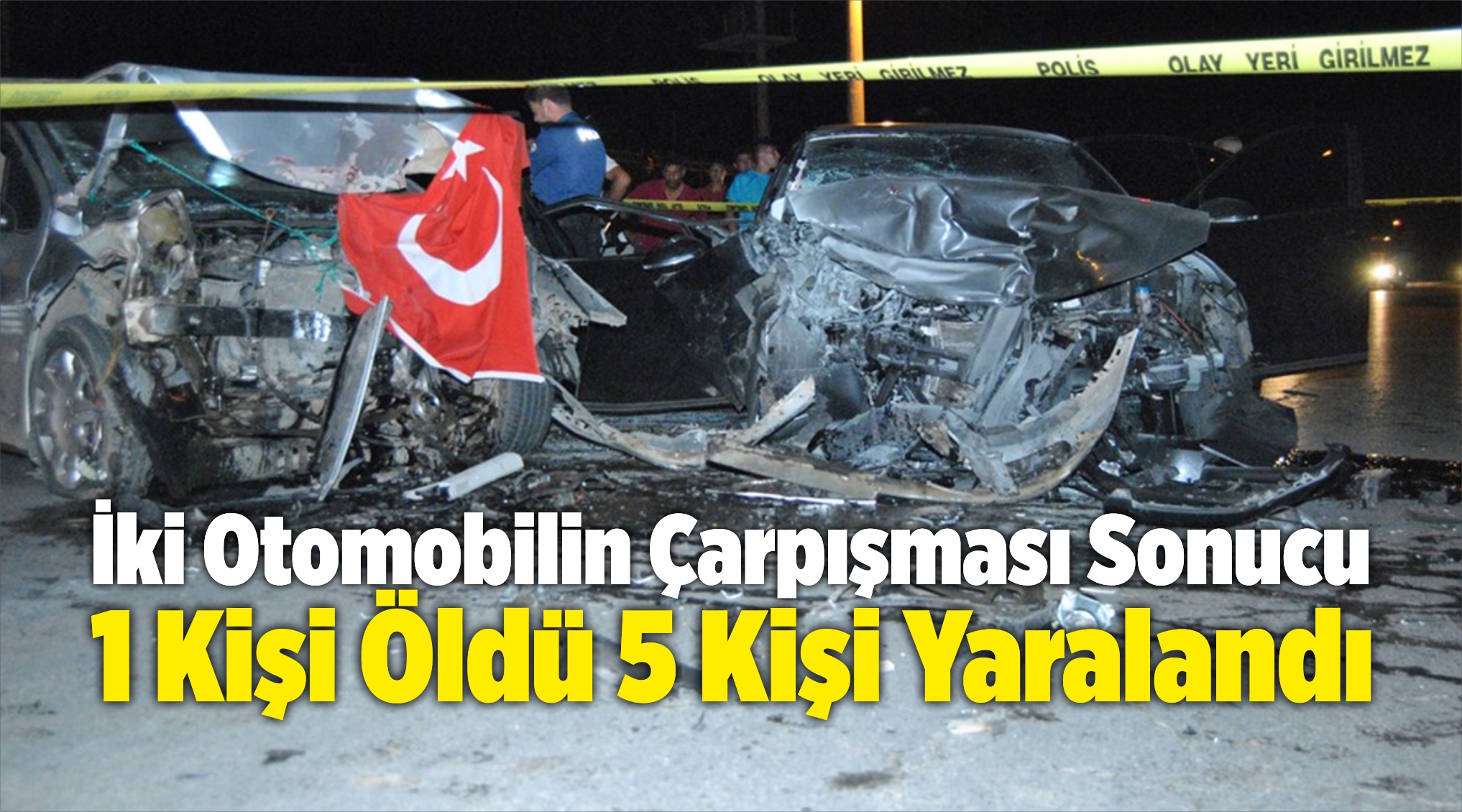 1 Kişi Öldü
