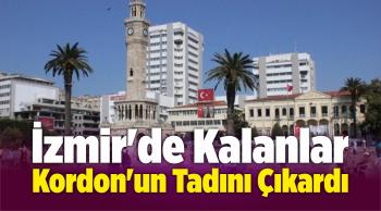 İzmir’de Kalanlar Kordon’un Tadını Çıkardı